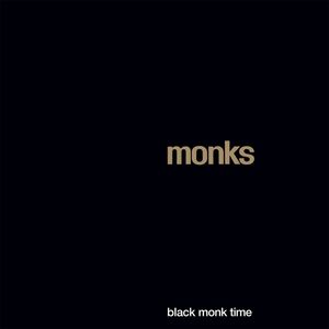 Black Monk Time , The Monks