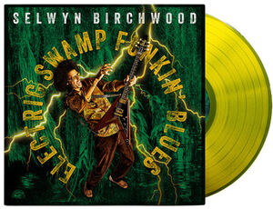 Electric Swamp Funkin' Blues - Clear Highlighter Yellow , Selwyn Birchwood