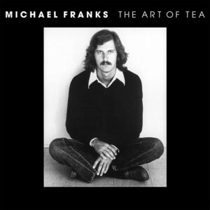The Art of Tea , Michael Franks