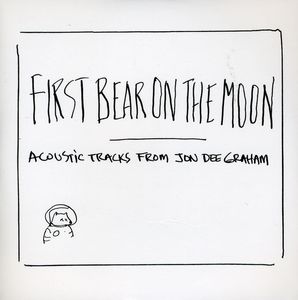 First Bear On The Moon , Jon Dee Graham