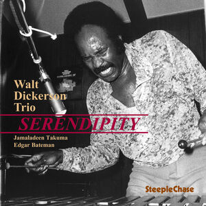 Serendipity , Walt Dickerson