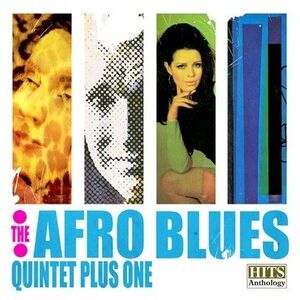Hits Anthology , Afro-Blues Quintet + 1