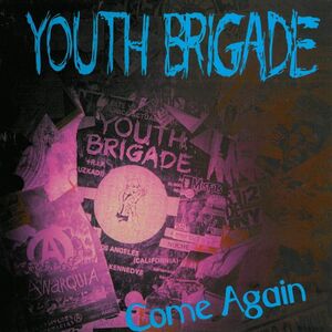 Come Again , Youth Brigade