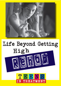Rehab: Life beyond Getting High