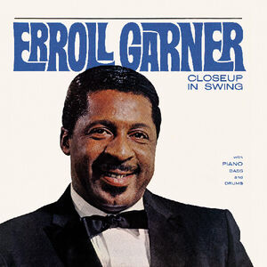 Closeup in Swing (Octave Remastered Series) , Erroll Garner