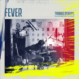Fever , Thomas Dybdahl