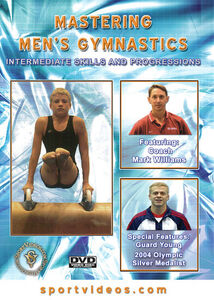 Mastering Men's Gymnastics: Intermediate Skills And Progressions