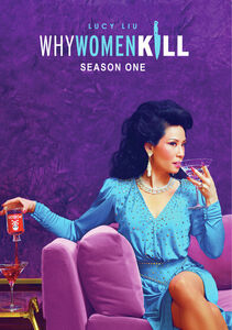Why Women Kill: Season One , Lucy Liu