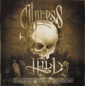 Insane In The Brain , Cypress Hill