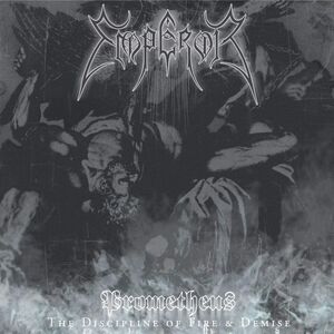 Prometheus: The Discipline Of Fire & Demise , Emperor