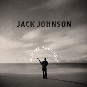 Meet The Moonlight , Jack Johnson