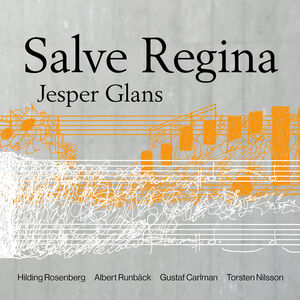 Salve Regina , Jesper Glans