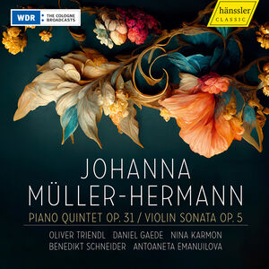 Piano Quintet Op. 31 Violin Sonata Op. 5 , Daniel Gaede