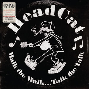 Walk The Walk... Talk The Talk , HeadCat