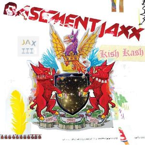 Kish Kash , Basement Jaxx