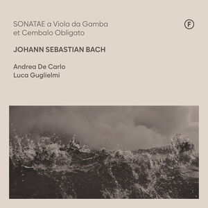 Sonatae a Viola Da Gamba & Cembalo Obligato , Andrea de Carlo