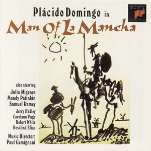 Man of la Mancha , Placido Domingo