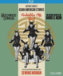 Arthur Dong's Asian American Stories: Hollywood Chinese / Sewing Woman / Forbidden City / The Killing Fields of Dr. Haing S. Ngor , Joan Chen