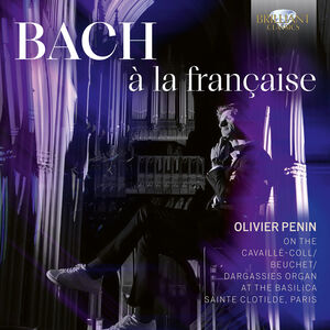 J.S. Bach: a la francaise , Olivier Penin
