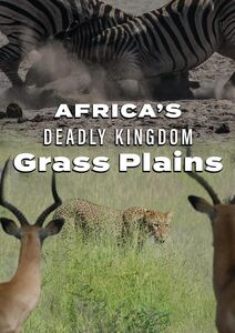 Africa's Deadly Kingdom: Grass Plains