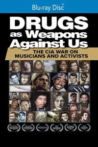 Drugs As Weapons Against Us: The Cia War On Musicians And Activists