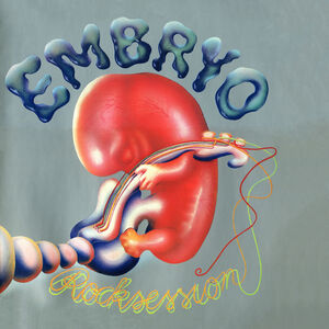 Rocksession , Embryo