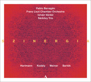 Hartmann, Kodaly, Weiner & Bartok: Szinergia