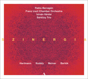Hartmann, Kodaly, Weiner & Bartok: Szinergia