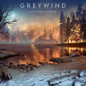 Afterthoughts , Greywind