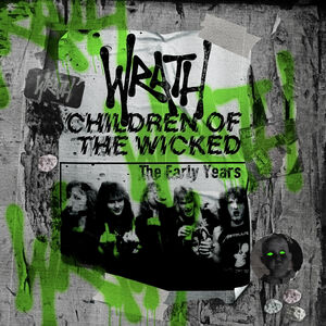 Children Of The Wicked: The Early Years [Import]