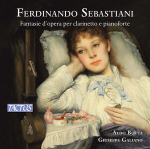 Fantasie D'opera Per Clarinetto E Pianoforte , Aldo Botta