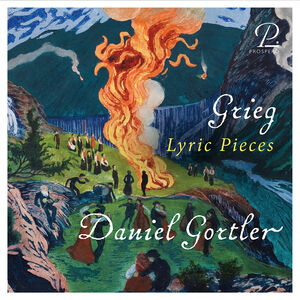 Lyrical Pieces (Selection) , Daniel Gortler