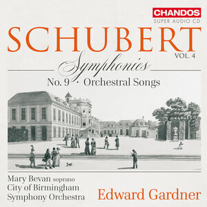 Schubert: Symphonies, Vol. 4 , Mary Bevan