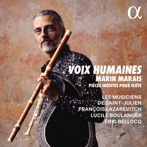 Marais: Pieces inedites pour flute - Voix humaines