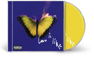 Love Is Like [Explicit Content]