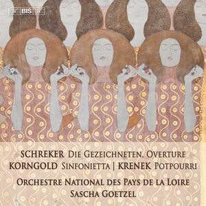 Schreker, Korngold & Krenek , Orchestre National des Pays de la Loire