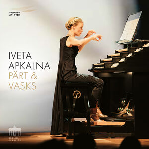 Part & Vasks , Iveta Apkalna