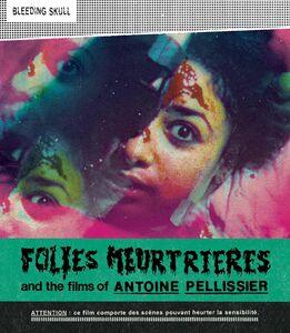 Folies Meurtrieres and the Films of Antoine Pellissier 