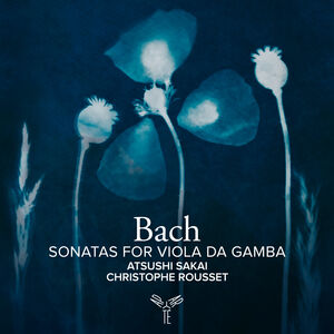 Bach: Sonatas for Viola Da Gamba , Atsushi Sakai