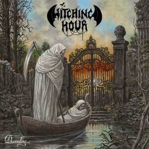 Descending... Where Time Has Ceased To Exist [Import] , Witching Hour