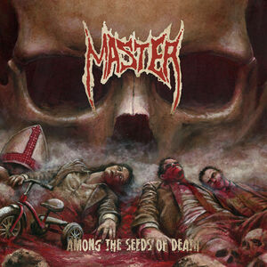 Among The Seeds Of Death , Master