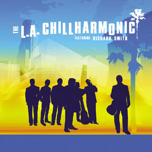 The L.A. Chillharmonic , L.A. Chillharmonic