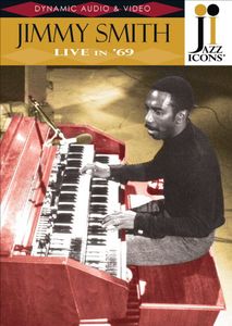Jazz Icons: Jimmy Smith Live in 69