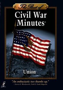 The Best of Civil War Minutes: Union