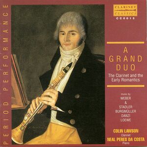 Grand Duo: Clarinet & the Early Romantics , Colin Lawson