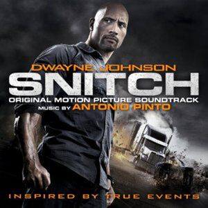 Snitch (Original Motion Picture Soundtrack) , Antonio Pinto