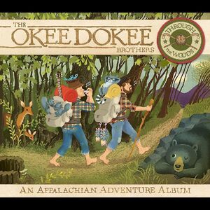 Through the Woods , The Okee Dokee Brothers