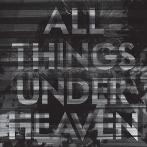 All Things Under Heaven , The Icarus Line