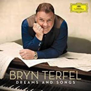 Dreams & Songs , Bryn Terfel