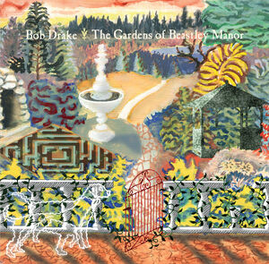 Gardens Of Beastly Manor , Bob Drake